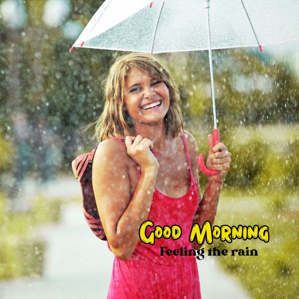 Rain Day Good Morning Images 32 Rain Day Good Morning Images